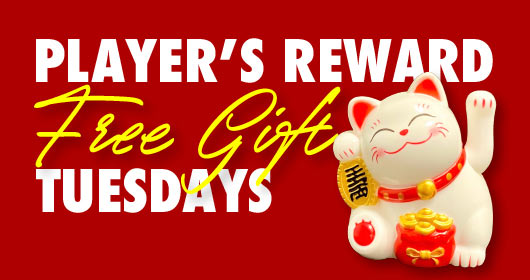 Player’s Reward Free Gift Tuesdays