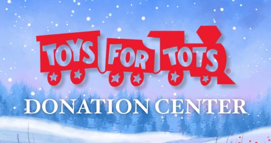 TOYS FOR TOTS – DONATION CENTER